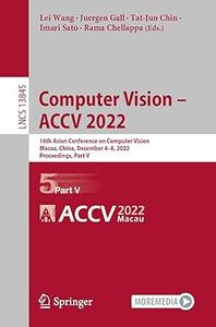 Computer Vision – ACCV 2022 16th Asian Conference on Computer Vision, Part V