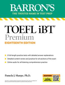 TOEFL iBT Premium with 8 Online Practice Tests + Online Audio (Barron’s Test Prep), 18th Edition