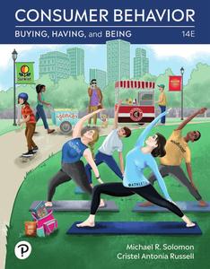 Consumer Behavior Buying, Having, and Being, 14th Edition