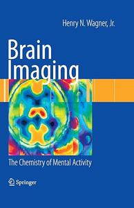 Brain Imaging The Chemistry of Mental Activity (Repost)