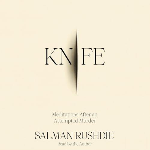 Knife Meditations After an Attempted Murder [Audiobook]