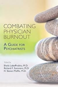 Combating Physician Burnout A Guide for Psychiatrists