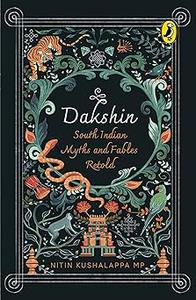 Dakshin South Indian Myths and Fables Retold
