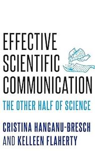 Effective Scientific Communication The Other Half of Science