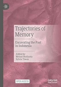 Trajectories of Memory Excavating the Past in Indonesia