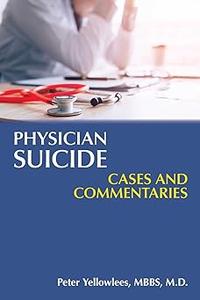 Physician Suicide Cases and Commentaries