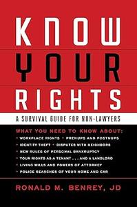 Know Your Rights A Survival Guide for Non–Lawyers