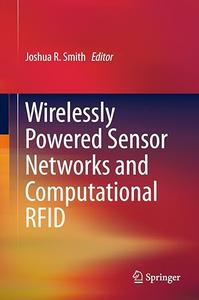 Wirelessly Powered Sensor Networks and Computational RFID (Repost)