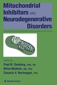 Mitochondrial Inhibitors and Neurodegenerative Disorders (Repost)