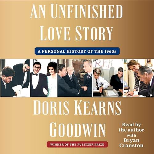 An Unfinished Love Story A Personal History of the 1960s [Audiobook]
