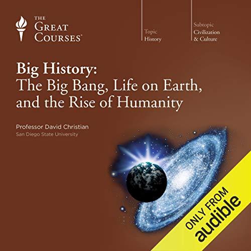 Big History The Big Bang, Life on Earth by David Christian [Audiobook] (2024)