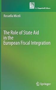 The Role of State Aid in the European Fiscal Integration