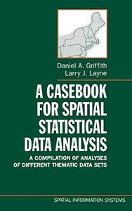 A Casebook for Spatial Statistical Data Analysis A Compilation of Analyses of Different Thematic Data Sets
