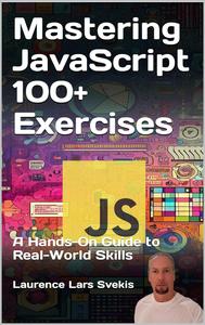 Mastering JavaScript 100+ Exercises
