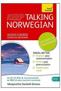 Keep Talking Norwegian Audio Course – Ten Days to Confidence Advanced beginner’s guide to speaking and understanding with conf