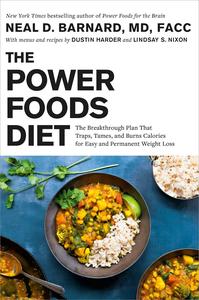 The Power Foods Diet The Breakthrough Plan That Traps, Tames, and Burns Calories for Easy and Permanent Weight Loss