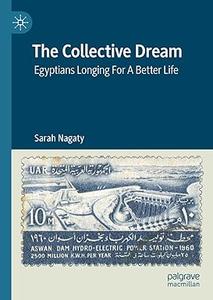 The Collective Dream Egyptians Longing For A Better Life