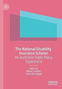 The National Disability Insurance Scheme An Australian Public Policy Experiment