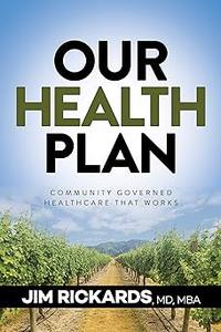 Our Health Plan Community Governed Healthcare That Works