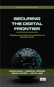SECURING THE DIGITAL FRONTIER