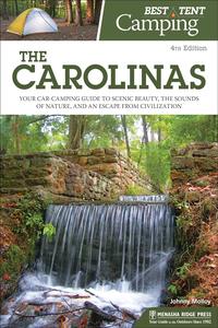 Best Tent Camping The Carolinas Your Car–Camping Guide to Scenic Beauty, the Sounds of Nature