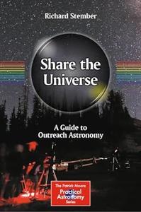 Share the Universe A Guide to Outreach Astronomy
