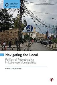 Navigating the Local Politics of Peacebuilding in Lebanese Municipalities