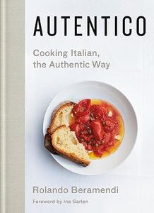 Autentico Cooking Italian, the Authentic Way (Repost)