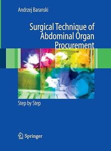 Surgical Technique of the Abdominal Organ Procurement Step by Step (Repost)