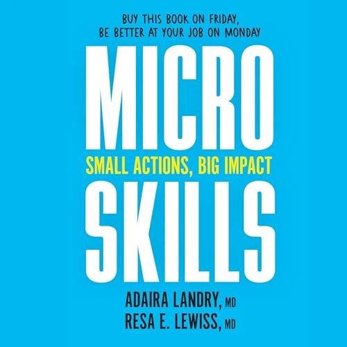 MicroSkills Small Actions, Big Impact [Audiobook]