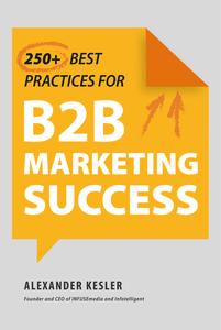 250+ Best Practices for B2B Marketing Success