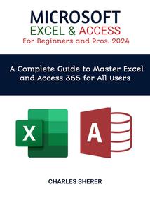 MICROSOFT EXCEL & ACCESS For Beginners and Pros 2024