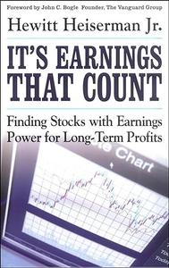 It's Earnings That Count Finding Stocks with Earnings Power for Long–Term Profits (Repost)