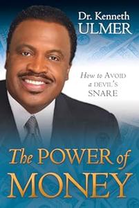 The Power of Money How to Avoid a Devil’s Snare