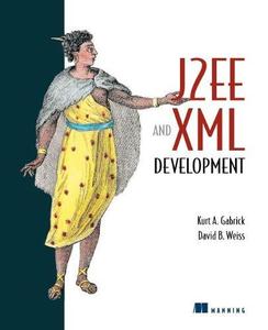 J2ee and XML Development by David B Weiss