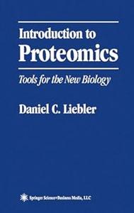 Introduction to Proteomics Tools for the New Biology (Repost)