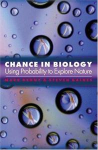 Chance in Biology Using Probability to Explore Nature