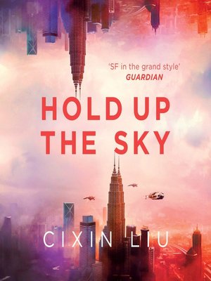 Hold Up The Sky - Cixin Liu