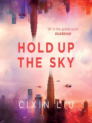 Hold Up The Sky - Cixin Liu  41b7f74d06a5f5ee9de67da503730206