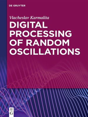 Digital Processing of Random Oscillations by Viacheslav Karmalita
