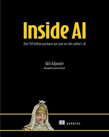 Inside AI: Over 150 billion purchases per year use this author's AI (True EPUB)