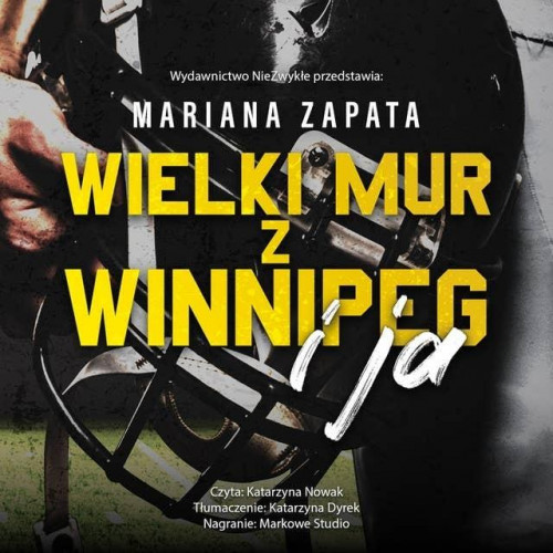 Zapata Mariana - Wielki Mur z Winnipeg i ja