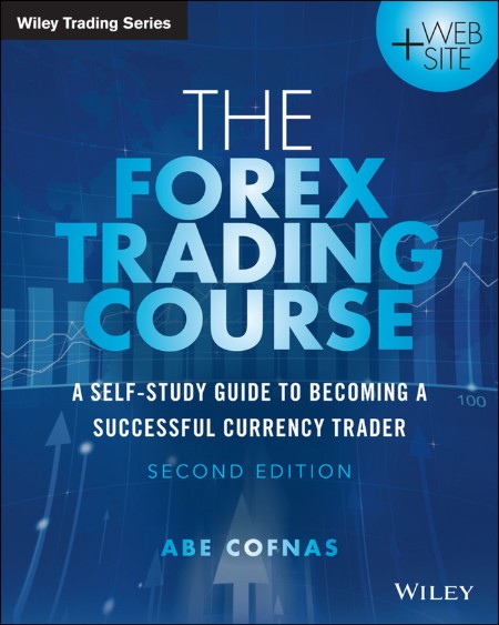 The Forex Trading Course by Abe Cofnas