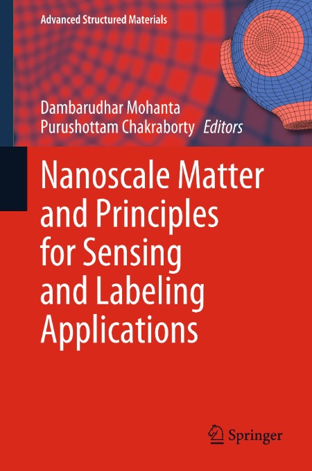 Nanoscale Matter and Principles for Sensing and Labeling Applications by Dambarudh...