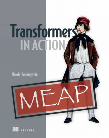 Transformers in Action (MEAP V07)