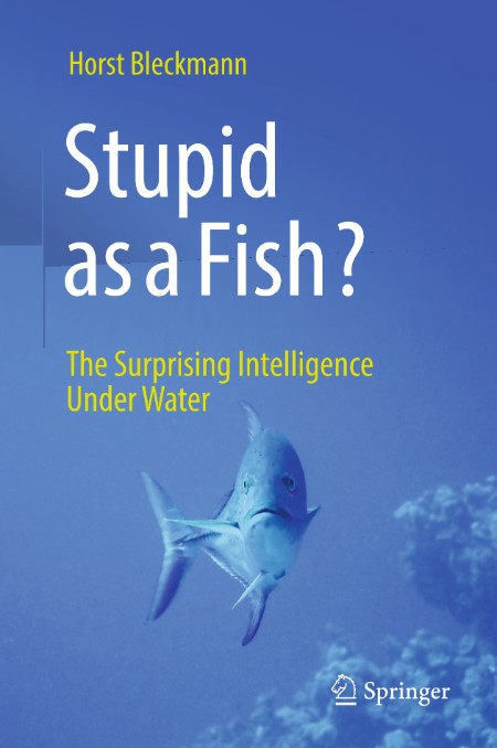 Stupid as a Fish? by Horst Bleckmann