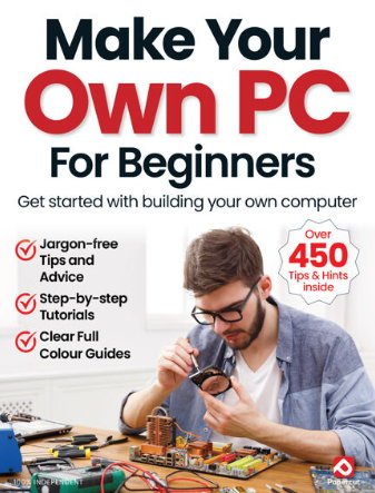 Make Your Own PC For Beginners - 18th Edition 2024