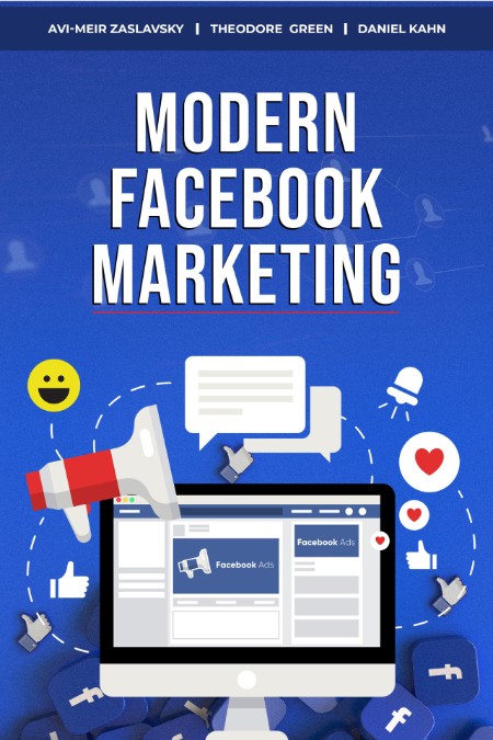 Modern Facebook Marketing by James Smith