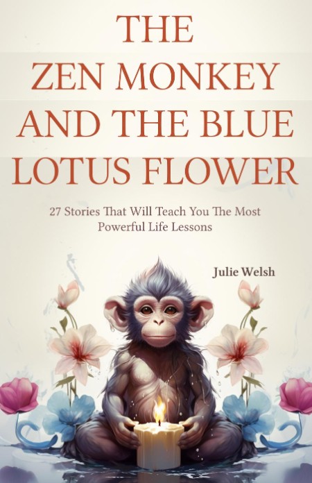 The Zen Monkey and the Blue Lotus Flower by Julie Welsh