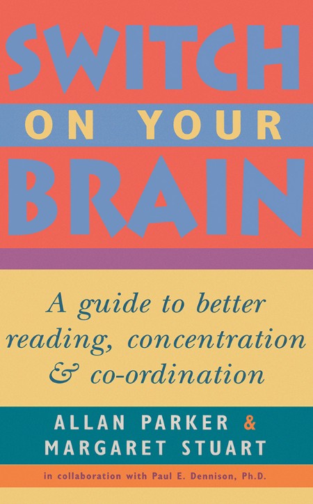 Switch on Your Brain by Allan Parker